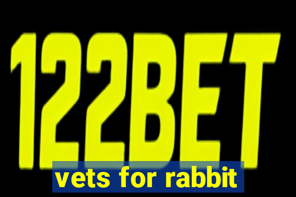 vets for rabbit