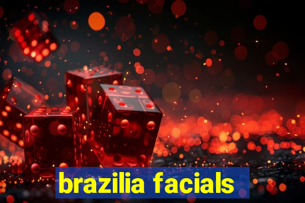 brazilia facials