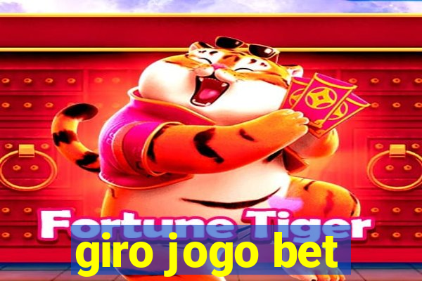 giro jogo bet