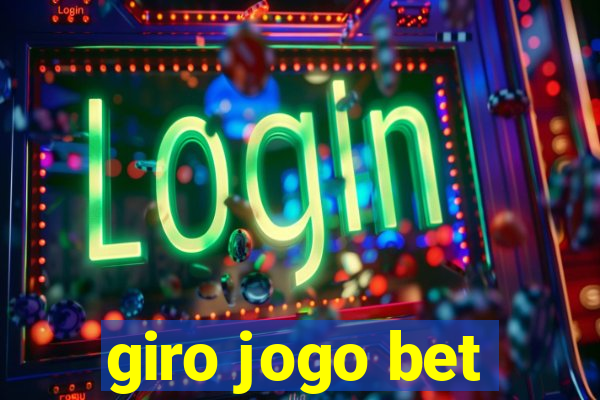 giro jogo bet