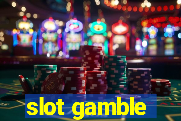 slot gamble