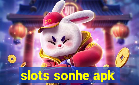 slots sonhe apk