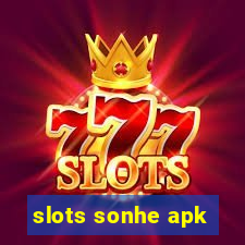 slots sonhe apk