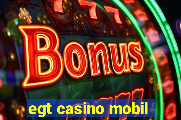 egt casino mobil