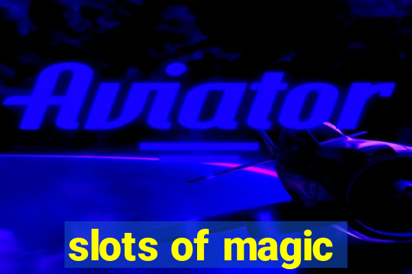 slots of magic