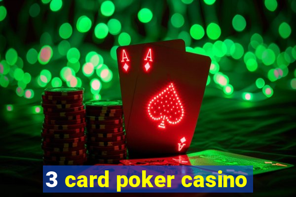 3 card poker casino