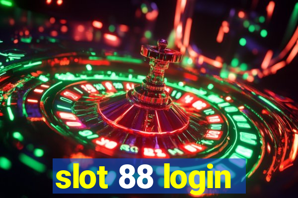 slot 88 login