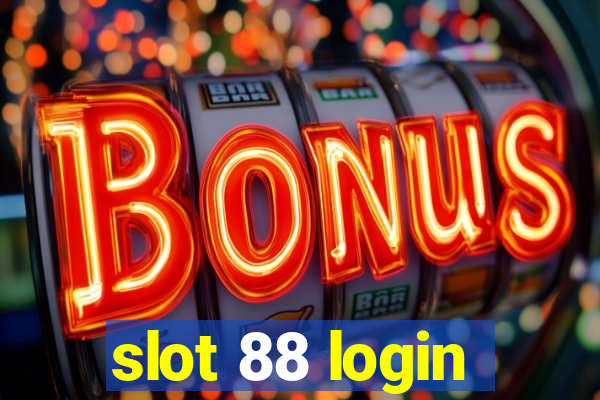 slot 88 login