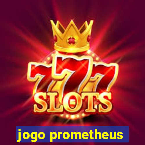 jogo prometheus