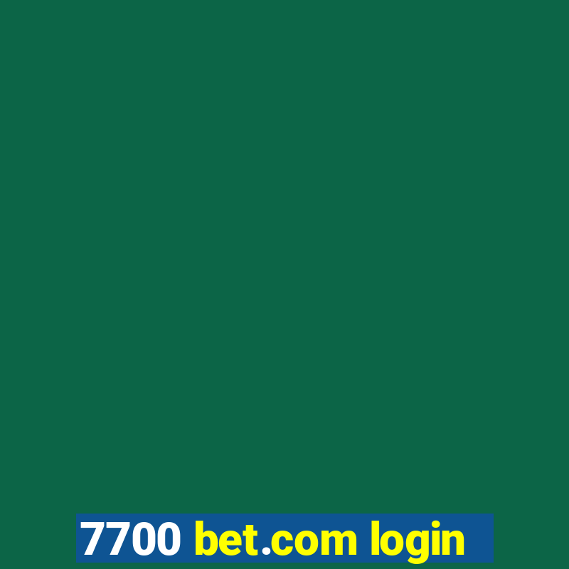 7700 bet.com login