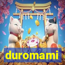 duromami