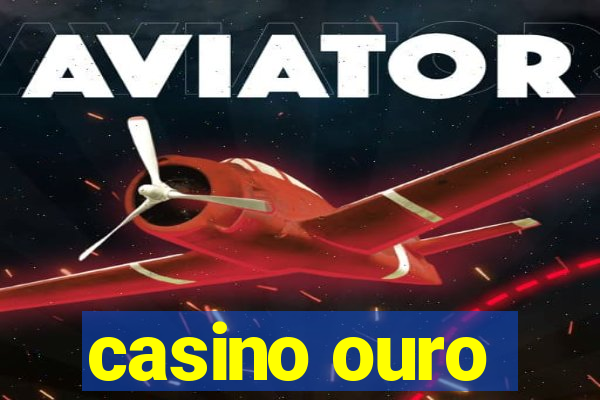 casino ouro