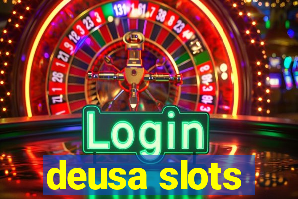 deusa slots