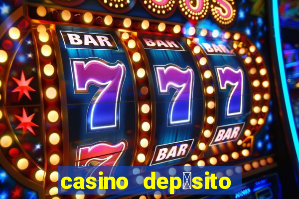 casino dep贸sito m铆nimo 1 euro