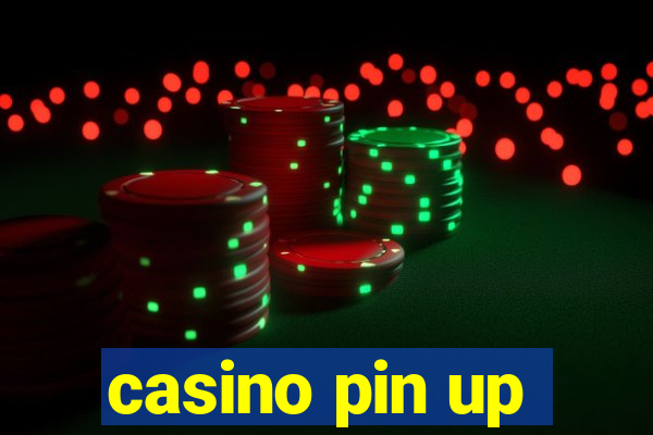 casino pin up