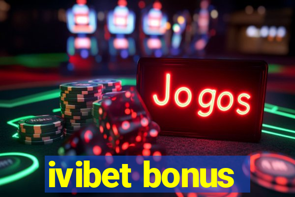 ivibet bonus