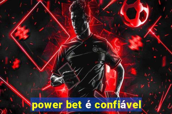 power bet é confiável