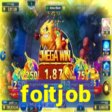 foitjob