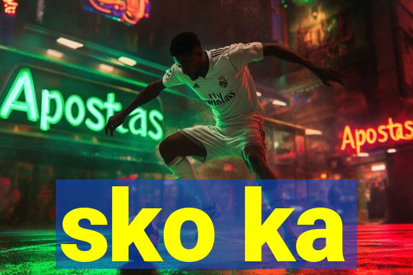 sko ka