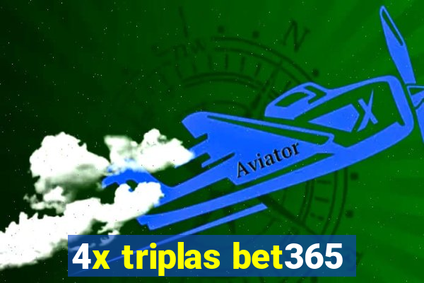 4x triplas bet365