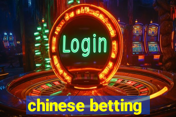 chinese betting