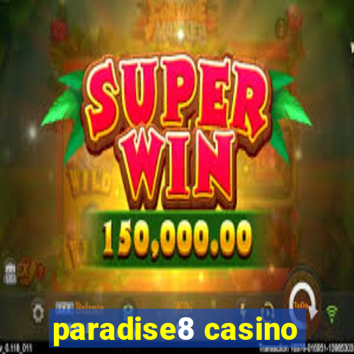 paradise8 casino