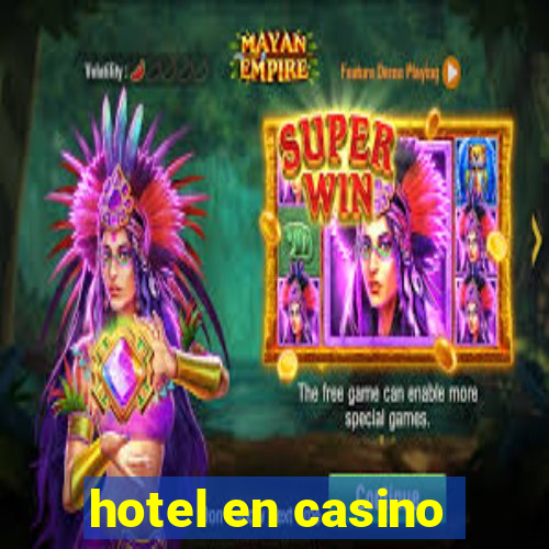 hotel en casino