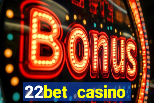 22bet casino recensione bonus