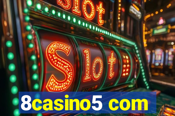 8casino5 com