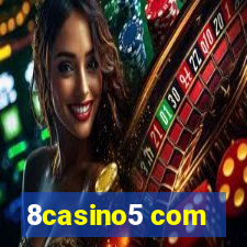 8casino5 com