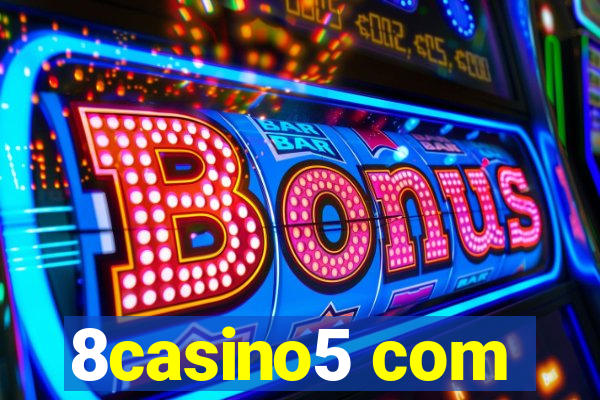 8casino5 com