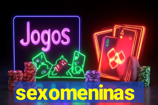 sexomeninas