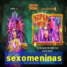 sexomeninas