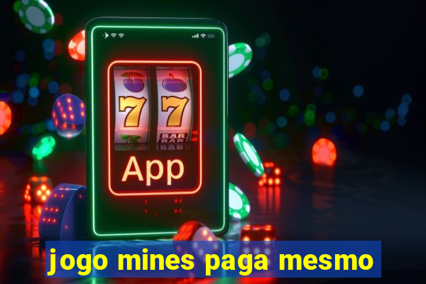 jogo mines paga mesmo