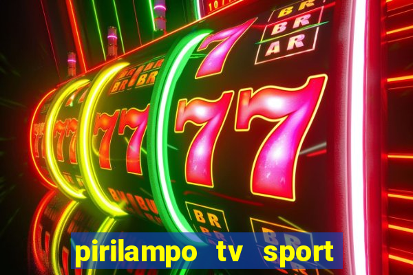 pirilampo tv sport tv 1