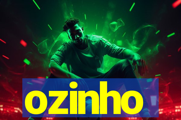 ozinho