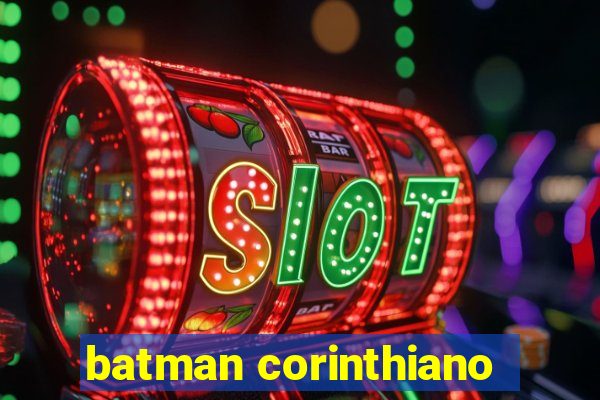 batman corinthiano