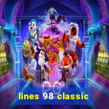 lines 98 classic