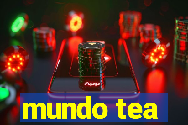 mundo tea