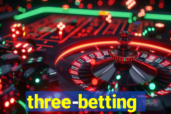 three-betting