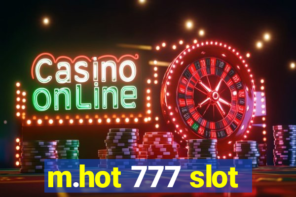 m.hot 777 slot