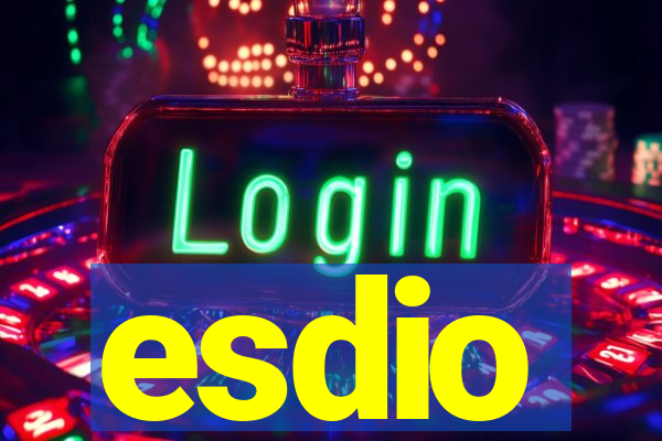 esdio