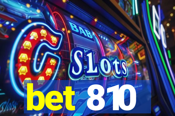 bet 810