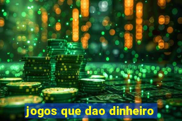 jogos que dao dinheiro