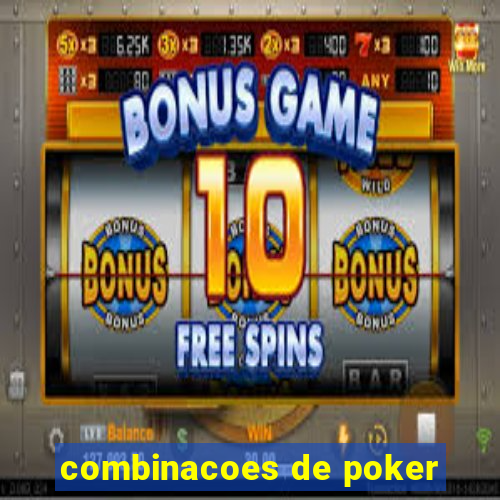 combinacoes de poker