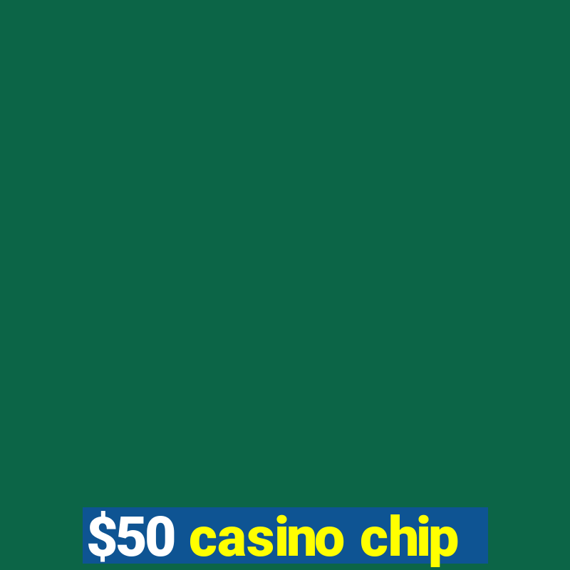 $50 casino chip