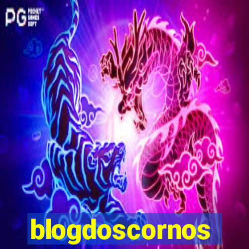 blogdoscornos