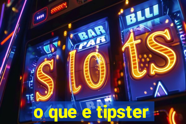 o que e tipster