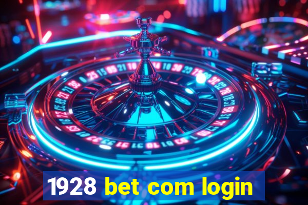 1928 bet com login