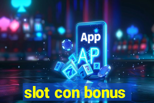 slot con bonus